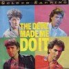 Golden Earring The Devil Made Me Do It Dutch single 1982